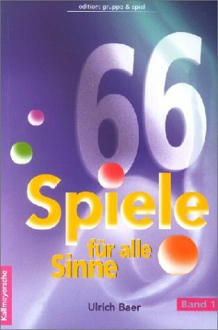 66 Spiele . . ., Bd.1, Für alle Sinne