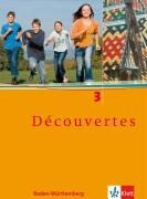 Découvertes / Ausgabe für Baden-Württemberg: Schülerbuch - Band 3