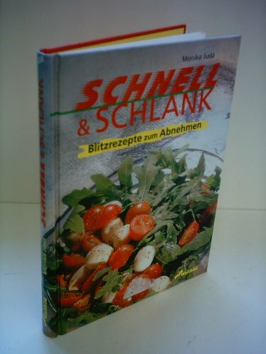 Schnell & Schlank: Blitzrezepte zum Abnehmen