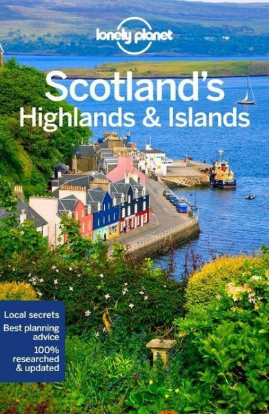 Lonely Planet Scotland''s Highlands & Islands