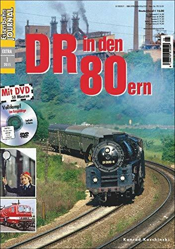 DR in den 80ern - mit Video-DVD - Eisenbahn Journal Extra-Ausgabe 1/2015: Eisenbahn-Journal Extra 1/2015