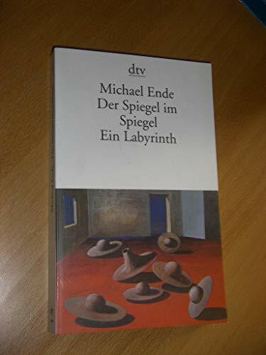 Der Spiegel im Spiegel. Ein Labyrinth: Ein Labyrinth (dtv Literatur)