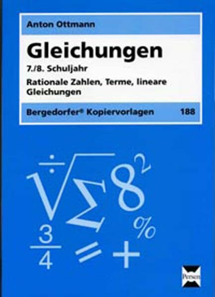 Gleichungen - 7./8. Klasse: Rationale Zahlen, Terme, lineare Gleichungen