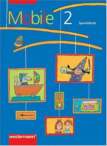 Mobile Sprachbuch, Allgemeine Ausgabe, neue Rechtschreibung, 2. Schuljahr