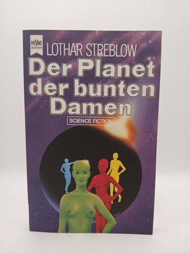 Der Planet der bunten Damen.