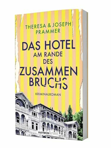 Das Hotel am Rande des Zusammenbruchs: Kriminalroman