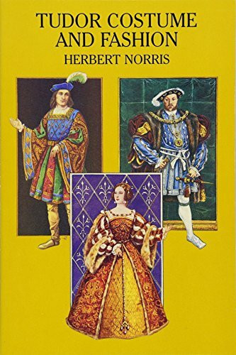 Tudor Costume and Fashion (Dover Fashion and Costumes)