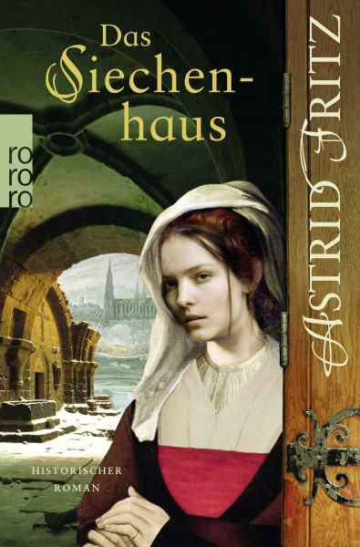 Das Siechenhaus: Historischer Kriminalroman (Ein Fall für Serafina, Band 3)