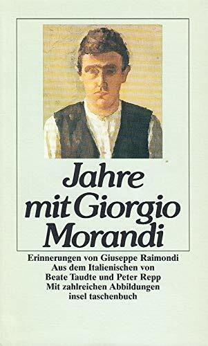 Jahre mit Giorgio Morandi. Erinnerungen
