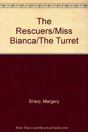 The Rescuers/Miss Bianca/The Turret