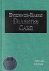 EVIDENCE-BASED DIABETES CARE
