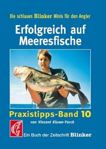 Erfolgreich auf Meeresfische: Praxistipps - Band 10 (Blinker Minis)