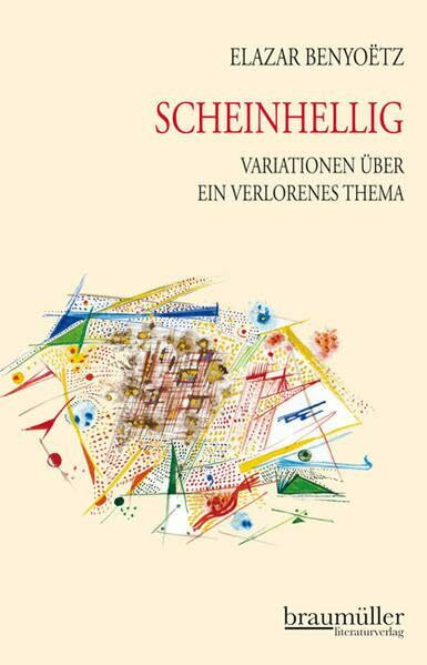 Scheinhellig: Variationen über ein verlorenes Thema. Aphorismen