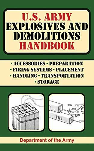 Skyhorse Publishing U.S. Army Explosives And Demolitions Handbook (Us Army Survival)