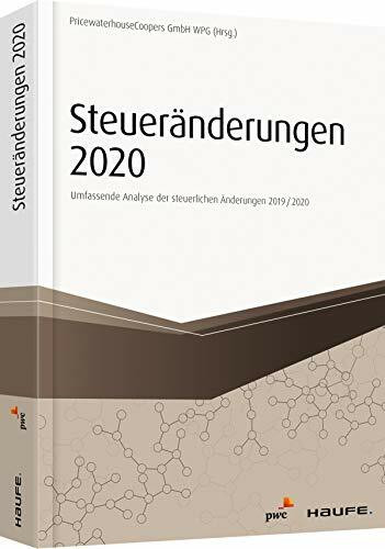 Steueränderungen 2020: Umfassende Analyse der steuerlichen Änderungen 2019/2020 (Haufe Fachbuch)