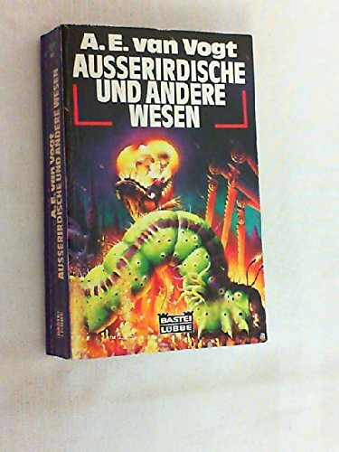 Ausserirdische und andere Wesen (Science Fiction. Bastei Lübbe Taschenbücher)