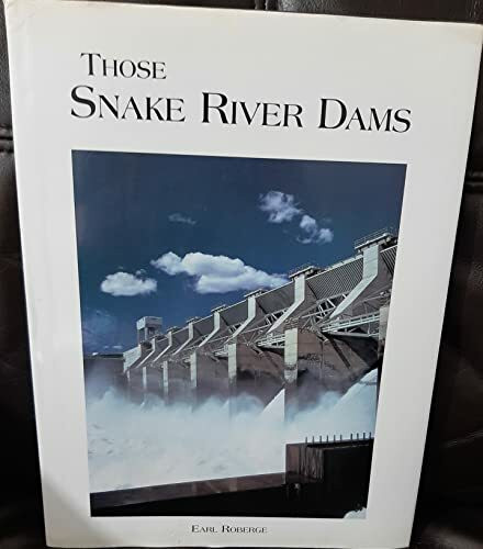 Those Snake River Dams
