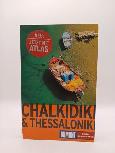 DuMont Reise-Taschenbuch Chalkidiki & Thessaloniki: Mit Athos, Olymp, Meteora-Klöstern