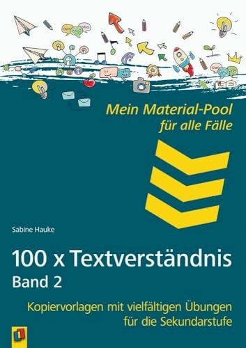 100 x Textverständnis, Band 2: Kopiervorlagen mit vielfältigen Übungen für die Sekundarstufe (Mein Material-Pool für alle Fälle) 100 x Textverständnis, Band 2: Kopiervorlagen mit vielfältigen Übungen für die Sekundarstufe (Mein Material-Pool für alle Fälle)