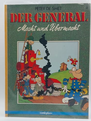 Der General, Band 3: Macht und Übermacht