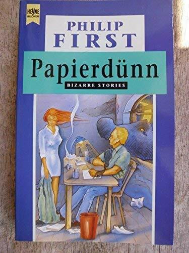 Papierdünn und andere bizarre Stories