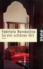 So ein schöner Ort: Roman (Piper Taschenbuch)