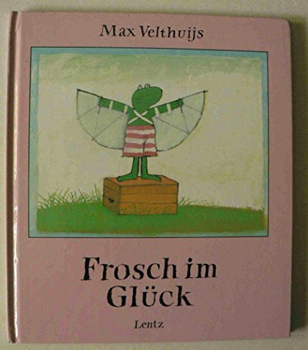 Frosch im Glück. Bilderbuch. Ab 4 Jahren