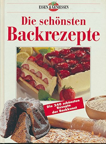 Die schönsten Backrezepte