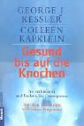 Gesund bis auf die Knochen. So verhindern und lindern Sie Osteoporose