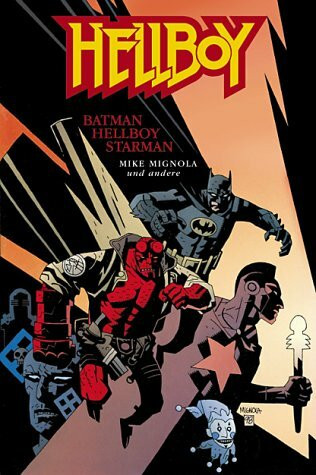 Hellboy 3: Batman, Hellboy, Starman.