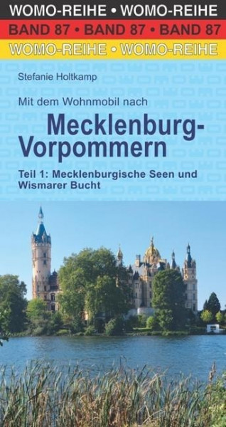 Mit dem Wohnmobil nach Mecklenburg-Vorpommern. Teil 1: Mecklenburgische Seen und Wismarer Bucht