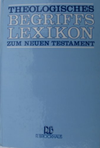 Theologisches Begriffslexikon zum Neuen Testament