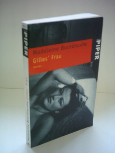 Gilles' Frau: Roman (Piper Taschenbuch)
