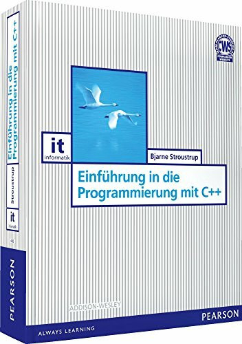 Einführung in die Programmierung mit C++ (Pearson Studium - IT)