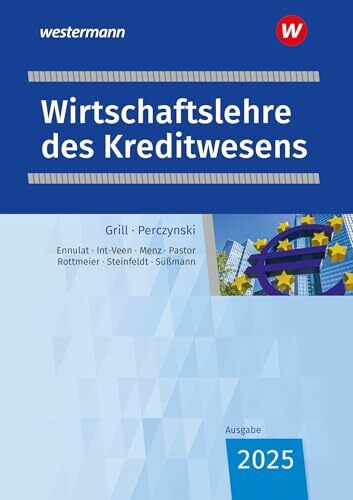 Wirtschaftslehre des Kreditwesens: Schulbuch (Wirtschaftslehre: Ausgabe für das Kreditwesen)