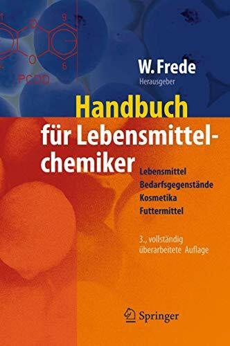 Handbuch für Lebensmittelchemiker: Lebensmittel – Bedarfsgegenstände – Kosmetika – Futtermittel