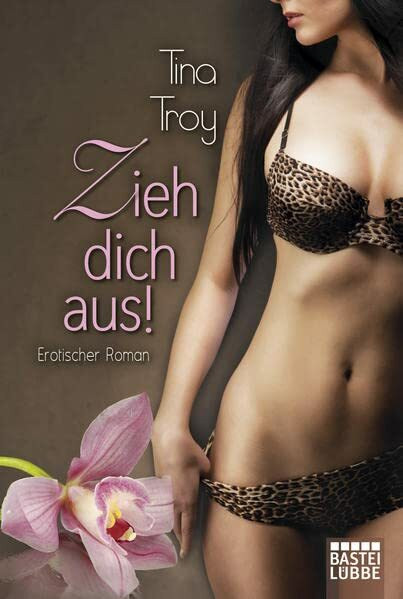 Lübbe Zieh Dich Aus!, Erotischer Roman
