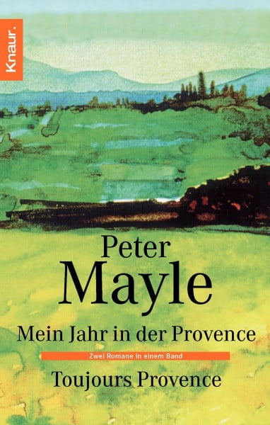 Mein Jahr in der Provence / Toujours Provence
