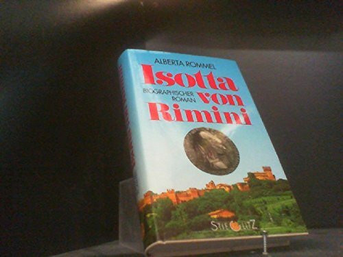 Isotta von Rimini. Biographischer Roman