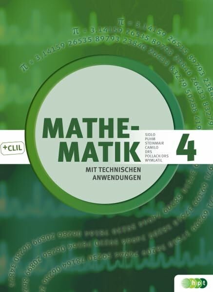 Mathematik mit technischen Anwendungen, Band 4 – Neubearbeitung nach Lehrplan 2015 (Mathematik mit technischen Anwendungen – neu nach Lehrplan 2015)