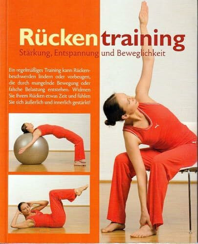 Rückentraining - Stärkung, Entspannung und Beweglichkeit