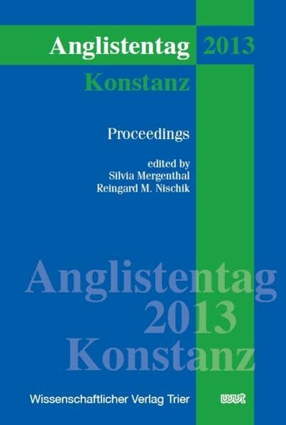 Anglistentag Konstanz (2013): Proceedings (XXXV)