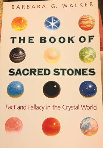 The Book of Sacred Stones: Fact and Fallacy in the Crystal World