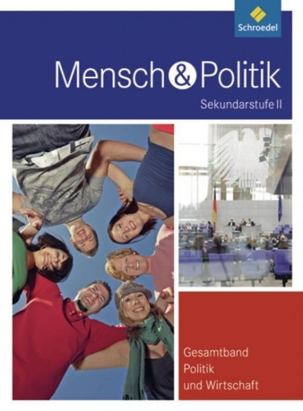 Mensch und Politik 3. Schülerband. Gesamtband Politik und Wirtschaft. Hessen