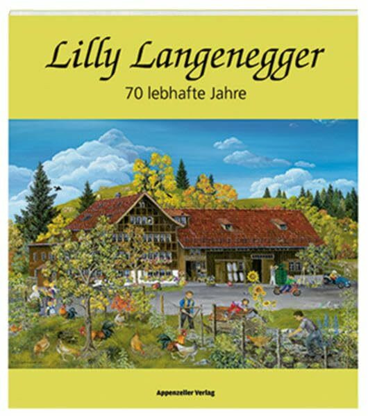 Lilly Langenegger: 70 lebhafte Jahre