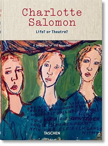 Charlotte Salomon. Life? or Theatre? Charlotte Salomon. Life? or Theatre?