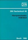 Bauleistungen, Tl.17, Klempnerarbeiten VOB/StLB: Normen (Bauleistungen 17) VOB Teil B: DIN 1961, VOB Teil C: ATV DIN 18299, ATV DIN 18339 (DIN-Taschenbuch)