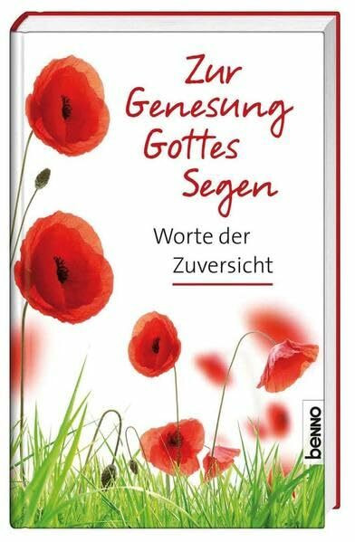Zur Genesung Gottes Segen: Worte der Zuversicht