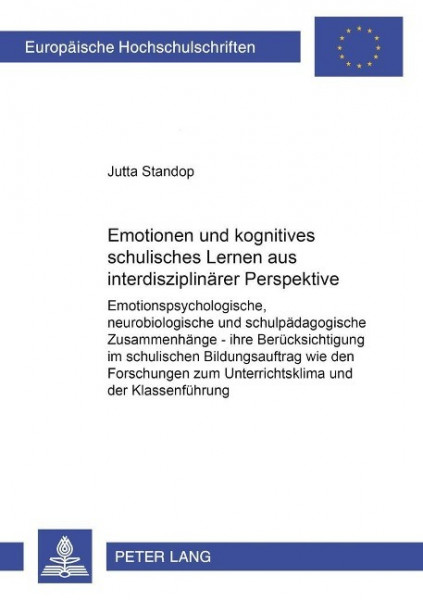 Emotionen und kognitives schulisches Lernen aus interdisziplinärer Perspektive