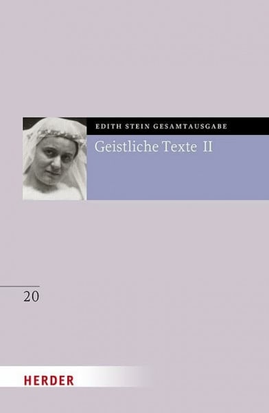 Geistliche Texte II (Edith Stein Gesamtausgabe 2025)
